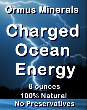Ormus Minerals Charged Ocean Energy Ormus Minerals Charged Ocean Energy