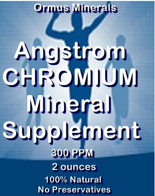 Ormus Minerals - Angstrom CHROMIUM Mineral Supplement Ormus Minerals - Angstrom CHROMIUM Mineral Supplement