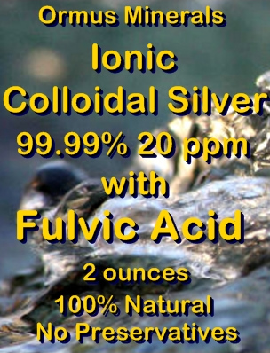 Ormus Minerals Ionic Colloidal silver 99.99% 20 ppm with Fulvic Acid