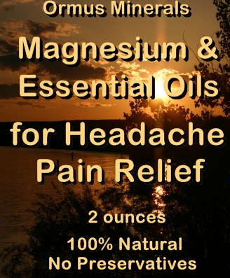 Ormus Minerals Magnesium & Essential Oils for Headache Pain Relief